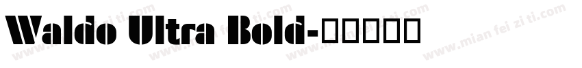 Waldo Ultra Bold字体转换
